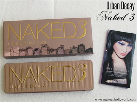 Finally Urban Decay Naked 3 Palette Is Mine MAKEUPHOLIC WORLD