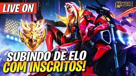 SUBINDO DE ELO INSCRITOS E MCL HOJE MOBILE LEGENDS AO VIVO