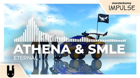 Athena And Smle Eternal Monstercat Remake Youtube