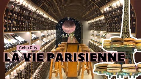 La Vie Parisienne Cebu City The Little Paris Wine Bar In Cebu New