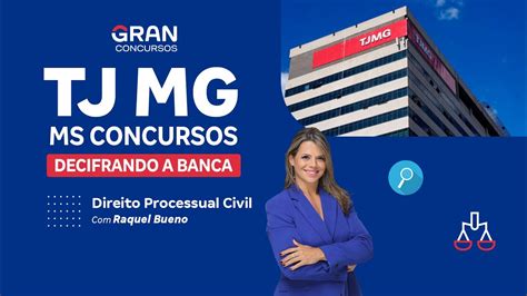 Concurso TJMG MS Concursos Decifrando A Banca Direito Processual