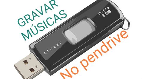 gravar músicas em pen drive muito fácil dicas YouTube