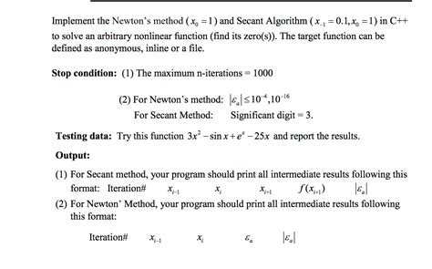 Solved Implement The Newtons Method Xo 1 And Secant