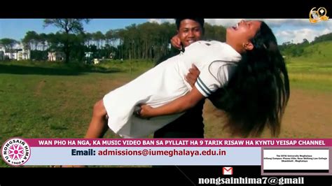 Wan Pho Ha Nga Ka Music Video Ban Sa Pyllait Ha Tarik Risaw Ha Kyntu