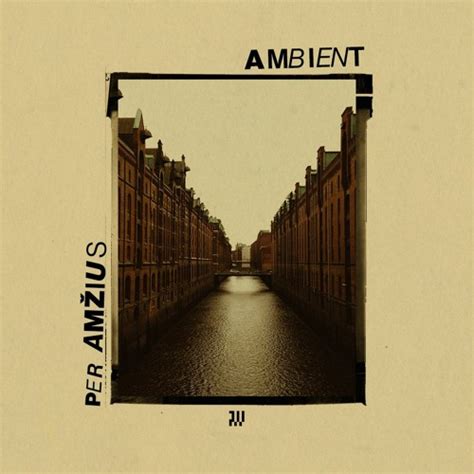 Stream Per Amžius Ambient 08 19 W Marijus Klimaitis By Marijus