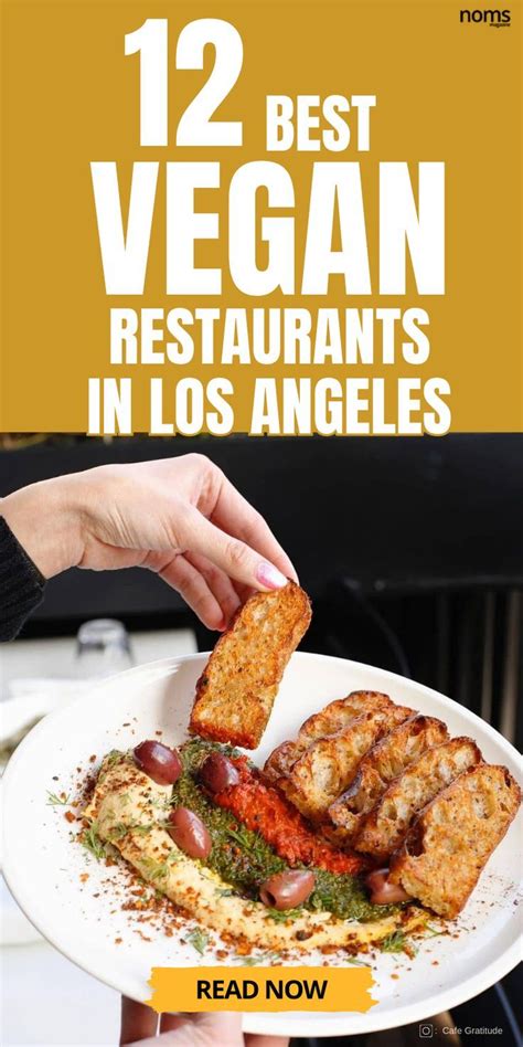 The Cover Of 12 Best Vegan Restaurants In Los Angeles With Text