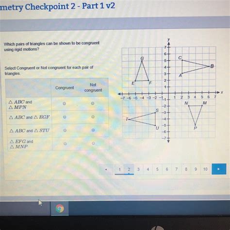 Which Pairs Of Triangles Can Be Shown To Be Congruent Using Rigid Motions Select Congruent Or