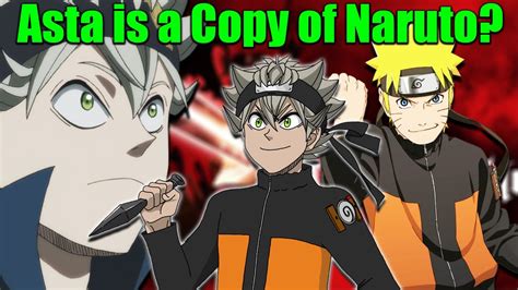 Black Clover Copied Naruto Asta Vs Naruto My Honest Opinion Youtube