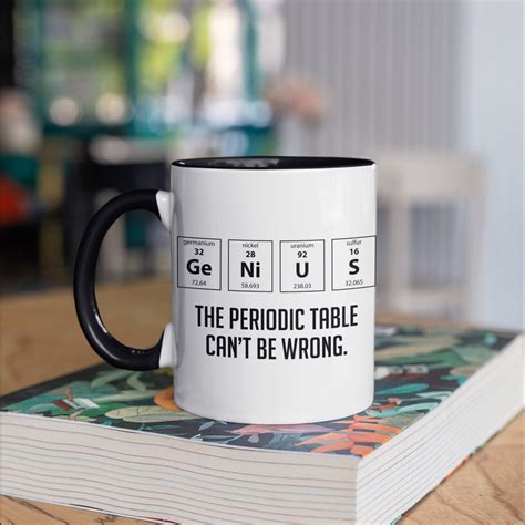 Genius Periodic Table, Funny Chemist Mug, Chemists Coffee Mugs