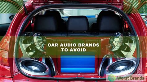 Car Audio Brands to Avoid: The Worst in the Market - Worst Brands