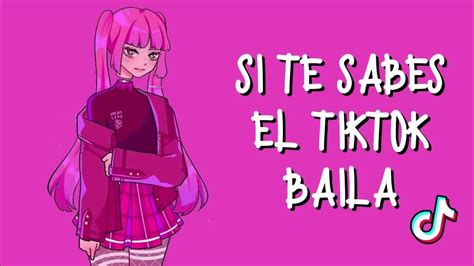 Si Te Sabes El Tiktok Baila 2023 Youtube