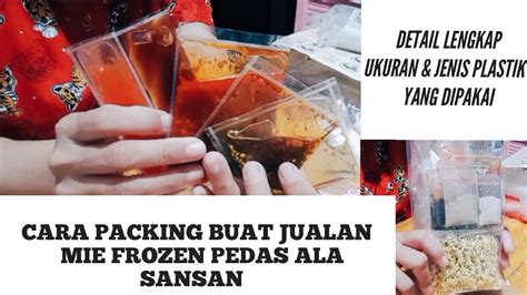 Cara Packing Frozen Mie Pedas Modarrr Ala Sansan Infonya Detail