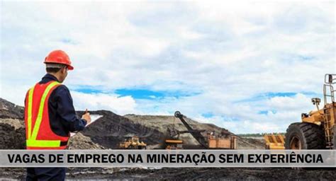 Mineradora responsável pela Mina Ipê e Tico Tico abre processo seletivo