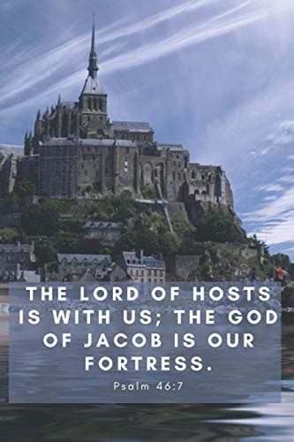 The LORD Of Hosts Is With Us The God Of Jacob Is Our Fortress Psalm