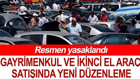 Gayrimenkul ve İkinci el araç satışlarında yeni düzenleme Resmen