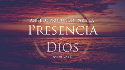 La Importancia De La Presencia De Dios En Nuestras Vidas Explicaci N Y