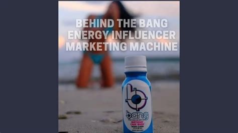 Behind The Bang Energy Influencer Marketing Machine Youtube