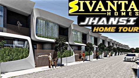 Sivanta Homes Jhansi House Tour Jhansi Youtube