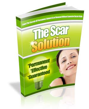 Natural Scar Treatment | “Scar Solution” Teaches People How to Eliminate Their Scars Quickly and ...