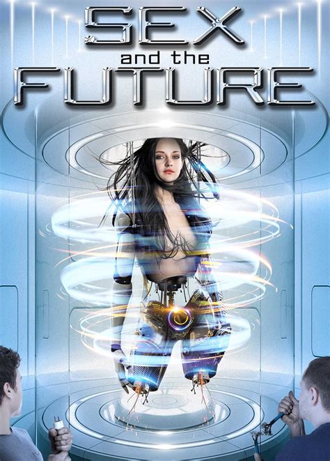 Sex And The Future 2020 Imdb