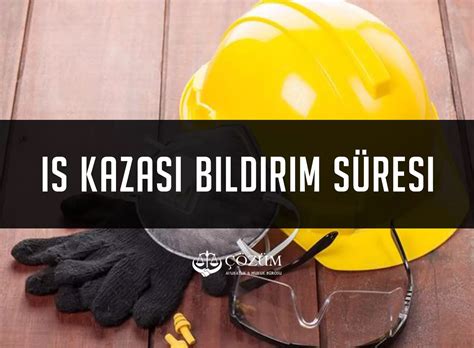 İş Kazası Bildirimi Nasıl Yapılır Güncel 2025