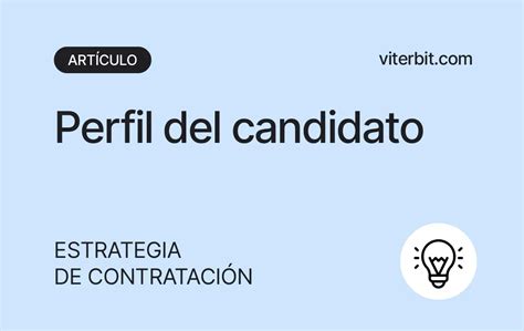 Identificando Al Candidato Ideal Estrategias Para Reclutadores