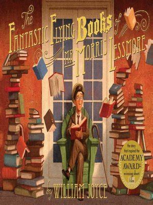 The Fantastic Flying Books of Mr. Morris Lessmore by William Joyce ...