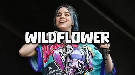 Billie Eilish Wildflower Lyrics Youtube