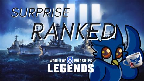 Surpise Ranked Even To Me World Of Warship Legends Eu Cc Youtube