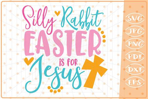 Silly Rabbit Easter Is For Jesus Graphic By Cute Graphic Creative Fabrica