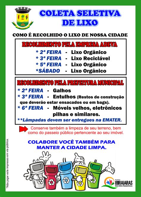 FIQUE ATENTO AOS DIAS DE COLETA DE LIXO Ibiraiaras