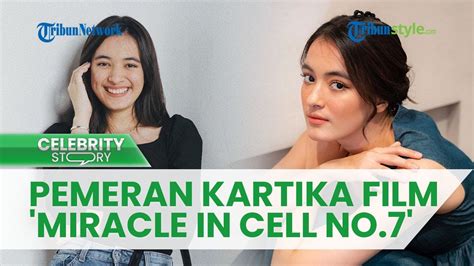 SOSOK Mawar De Jongh Pemeran Kartika Dewasa Dalam Film Miracle In Cell