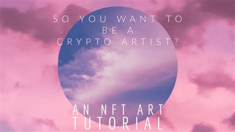 So you want to be a crypto artist? | NFT CULTURE | NFT News | Web3 Culture | NFTs & Crypto Art