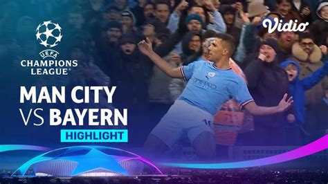 Video Manchester City Menang Telak 3 0 Atas Bayern Munchen Di Leg 1