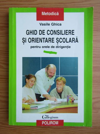 Vasile Ghica Ghid De Consiliere Si Orientare Scolara Pentru Orele De