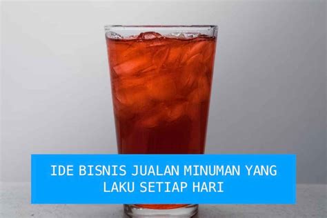 Ide Bisnis Jualan Minuman Di Jambi Yang Laku Setiap Hari Pasitive CCTV