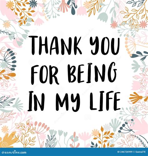 Thanks For Being In My Life Quotes