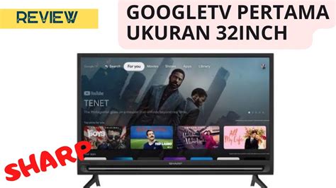 Review Google Tv Inch Terbaru Sharp Tc Eg I Youtube