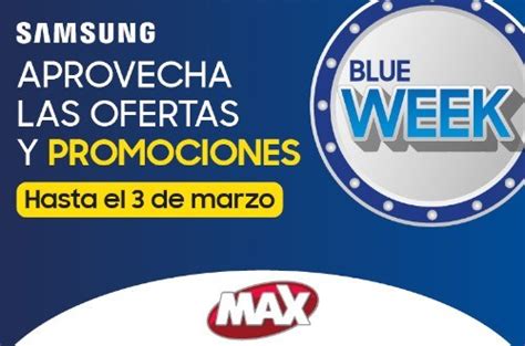 Samsung Blue Week Con Ofertas En Tiendas Max En Guatemala