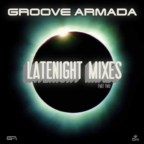 Groove Armada — OM RECORDS