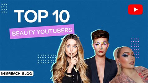 Top 10 Beauty YouTubers | NeoReach