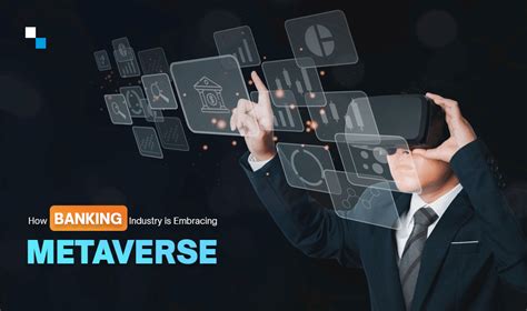 Metaverse Banking How The Banking Industry Is Becoming Metaverse Ready