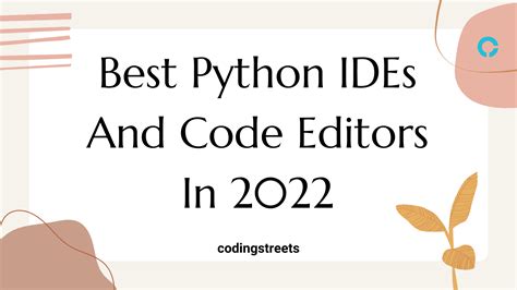 Best Python Ides And Code Editors In 2022 Codingstreets