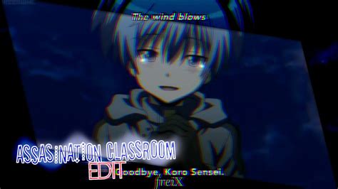 Assasination Classroom Sad Ending Edit Youtube