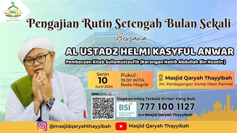 Live Pengajian Rutin Ba Da Maghrib Bersama Al Ustadz Helmi Kasyful