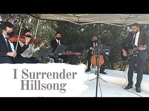 I Surrender Hillsong Entrada De Padrinhos M Sica Para Casamento