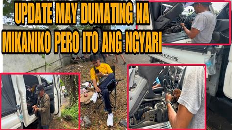 Ito Na Ngyari May Dumating Na Mikaniko Val Santos Matubang I Kalingap