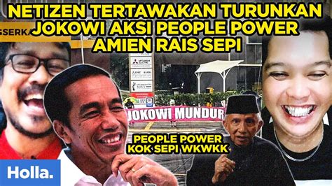 Netizen Tertawakan Turunkan Jokowi Aksi People Power Amien Rais Sepi