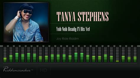 Tanya Stephens Yuh Nuh Ready Fi Dis Yet Joy Ride Riddim Hd Youtube