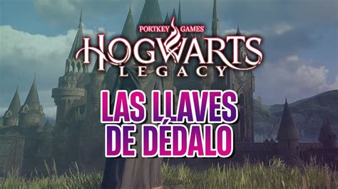 Hogwarts Legacy Cómo completar la misión Las llaves de Dédalo